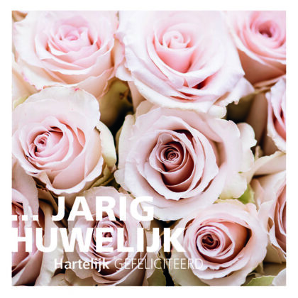 Greeting card with pink roses and Dutch text reading '1. Jarig Huwelijk' and 'Hartelijk Gefeliciteerd'.